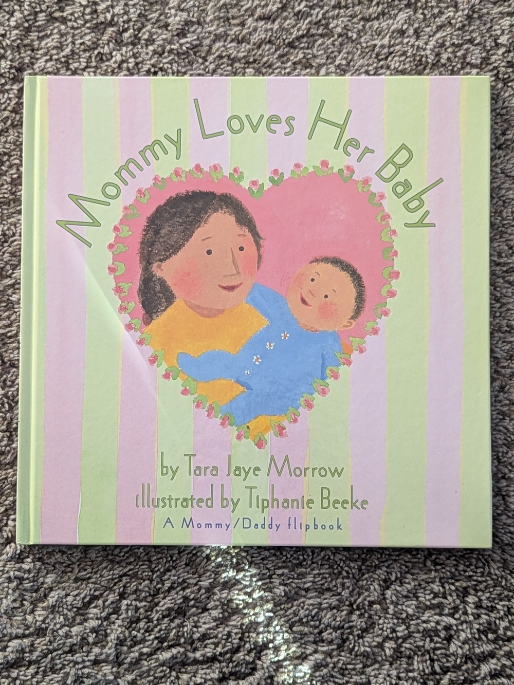 Mommy/Daddy Loves Her Baby by Tara Jaye Morrow Hardcover Book